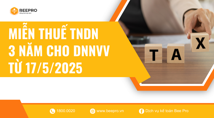 Từ ngày 17/5/2025 miễn thuế TNDN 3 năm cho doanh nghiệp nhỏ và vừa